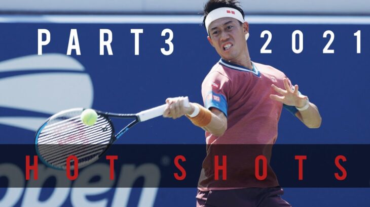 錦織圭 ナイスショット集 Kei Nishikori Hot Shots 21 Part 3 テニス動画まとめ